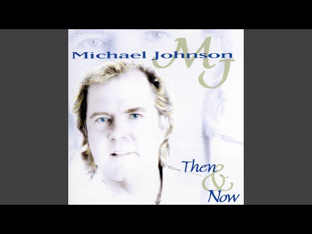 Michael Johnson - Whenever I Call You Friend