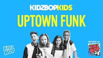 KIDZ BOP Kids - Uptown Funk (KIDZ BOP 28)