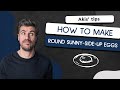 How to Make Round Sunny-Side-Up Eggs | Akis Petretzikis