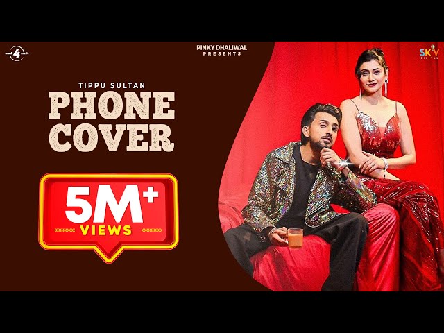 Phone Cover (Official Video) Tippu Sultan | New Punjabi Song | Latest Punjabi Song | Maal Ik Dang Da class=