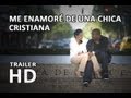 Me Enamoré de una Chica Cristiana - Trailer Oficial en español