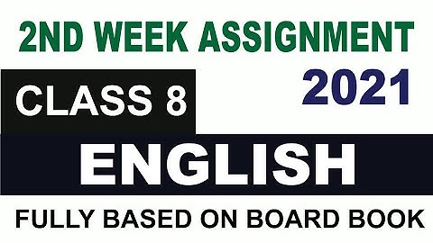 Class 8 English Assignment 2nd week// ৮ম শ্রেণীর ইংরেজি এসাইনমেন্ট ২য় সপ্তাহ//english // ইংরেজি