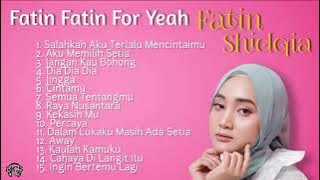 FATIN SHIDQIA Best Album Hits - Aku Memilih Setia - Dia Dia Dia - Jingga - Jangan Kau Bohong