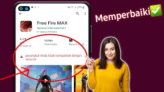 Cara Memperbaiki perangkat Anda tidak kompatibel dengan versi free fire max ini screenshot 4