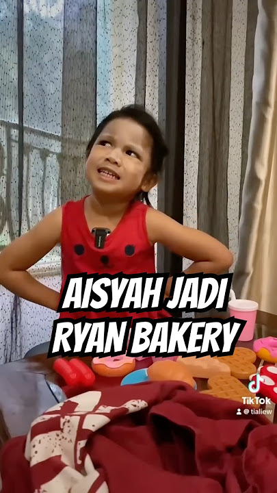 AISYAH JADI RYAN BAKERY | #FamilySoda