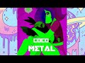 Coco metal the shy wetter anthem lilflamie