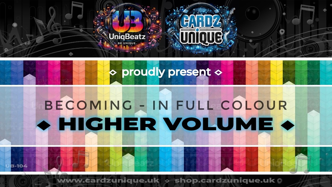 Cardz Unique x UniqBeatz - BECOMING - IN FULL COLOUR - HIGHER VOLUME