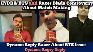 Hydra BTS and Razer Blade Controversy | Dynamo Angry Reply to Razer Blade