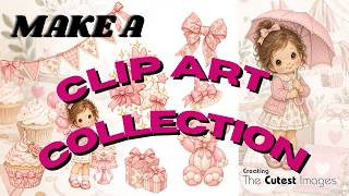 Create a 15-Piece Clip Art Collection to Sell | Character Poses + Birthday Elements Update
