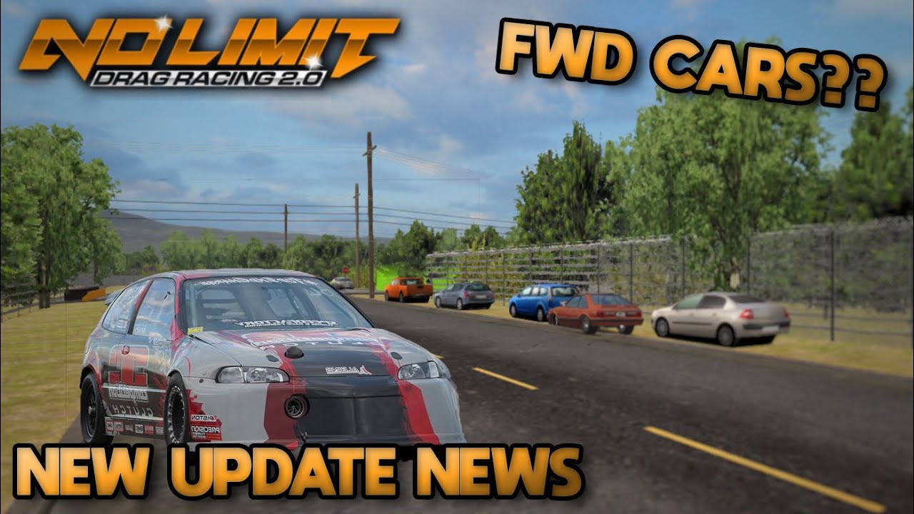 NEW UPDATE NEWS (FWD Cars + More??) No Limit Drag Racing 2.0 - YouTube