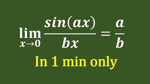 limits of sin(ax)/bx as x tends to zero