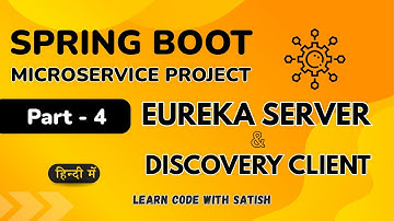 Spring Boot Microservices Project in Hindi  || Eureka Server || Discovery Client  Part 4