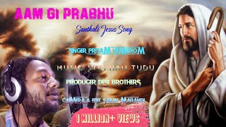 Aam gi Prabhu || New Santhali Jesus Song 2019 || Singer Pritam Hembrom || Ignasius Murmu