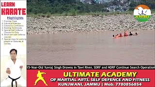 15-Year-Old Yuvraj Singh Drowns in Tawi River, SDRF and NDRF Continue Search Operation