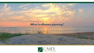 Famous What is offshore planning? Profile