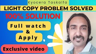 How to Solve Light Copy Problem on Kyocera Taskalfa || Technical Dost JOYDEEP || Hindi Tutorials