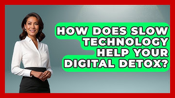 How Does Slow Technology Help Your Digital Detox? - The Gen X Rewind