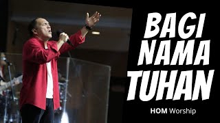 Bagi Nama Tuhan - HOM Worship