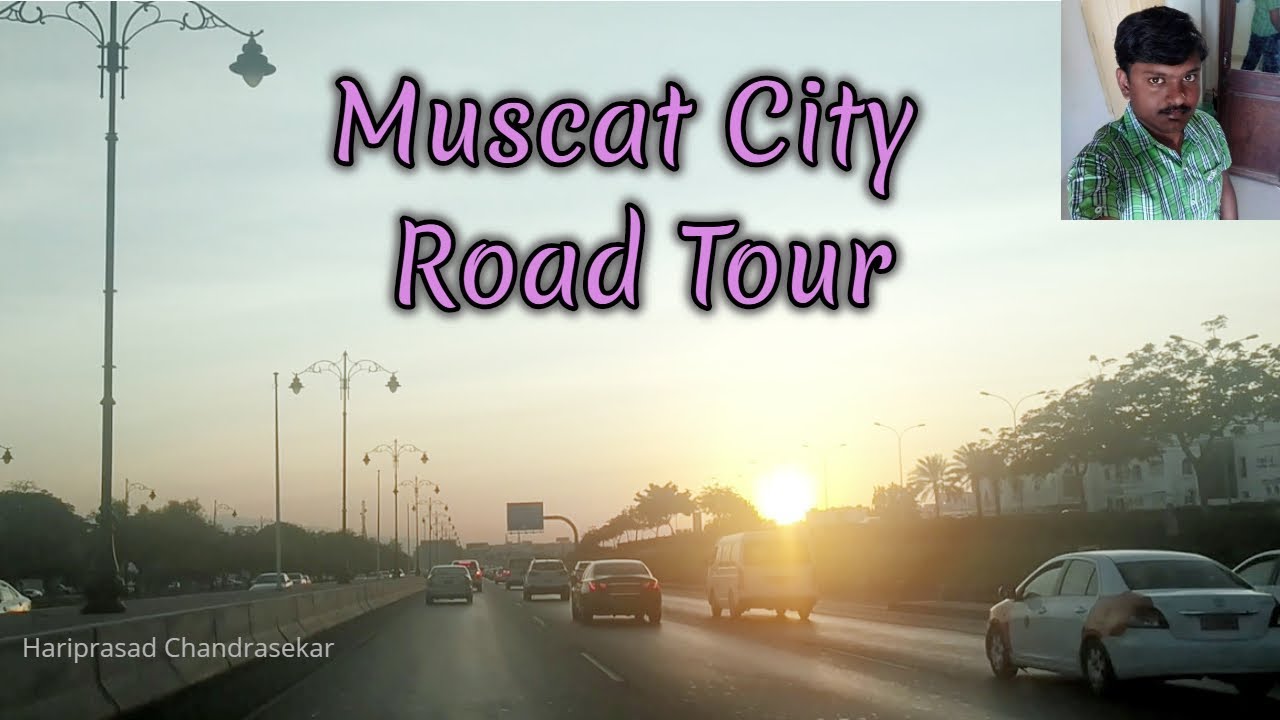 Muscat City Tour 2018 | Sunset | Road traffics | Highways & Bridges