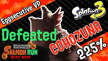 Salmon Run - COHOZUNA DEFEATED at 225% Hazard Level Eggsecutive VP - Splatoon 3