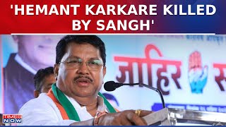'Not Kasab, RSS Cop Killed Hemant Karkare; Ujjwal Nikam Is Traitor': Congress Leader Sparks Row