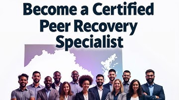 How to Become a Certified Peer Recovery Specialist (CPRS) in Maryland | EmpowerPath Academy
