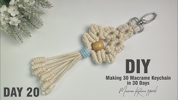 Day 20 | Making 30 Macrame Keychains in 30 Days | Macrame Keychain Tutorial