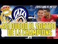 ASÍ QUEDÓ EL SORTEO DE LA CHAMPIONS OTRO REAL MADRID   INTER Y MESSI VS CRISTIANO EN EL CITY