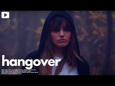 Hangover - Veronica Vitale - Official Music Video