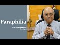 Paraphilia | Dr. D Narayana Reddy | Sexology Doctor in Chennai