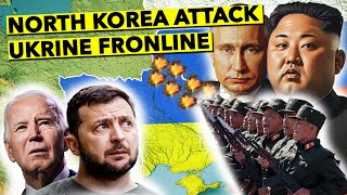 How North Koreas Move In Ukraine Is Sending Shockwaves Across Europe, Asia, And Beyond