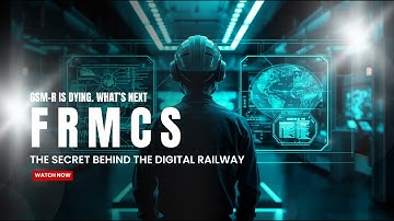 Future Railway Mobile Communication System (FRMCS): The Next Digital Leap in Global Railways