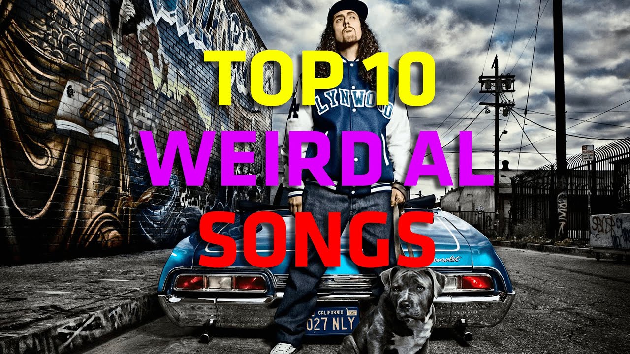 Top 10 Weird Al Yankovic Songs YouTube