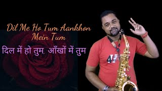 Video thumbnail of "Dil Me Ho Tum Instrumental Saxophone | Old Hindi Songs Instrumental Saxophone"