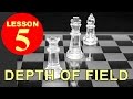 Lesson 5 - Depth of Field (DOF)