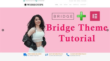 Bridge Theme Tutorial | bridge theme wordpress tutorial | bridge theme elementor [ With Free Theme]