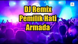 DJ PEMILIK HATI ARMADA!!!Sloww