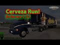 Cerveza Haul With The T300 And Updated Reforma Map | American Truck Simulator