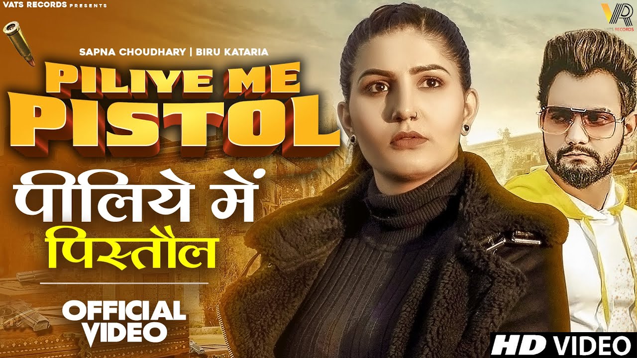 Piliye Me Pistol  Full Video Sapna Choudhary  Biru Kataria  New Haryanvi Songs Haryanavi 2022