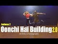 Oonchi hai building 20  judwaa 2  mrkiranj choreography  dancepeople studios