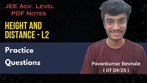 Height and Distance L2 | Practice Questions | #jeemaths