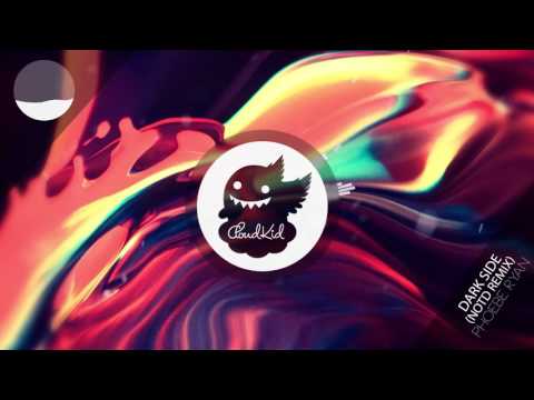 Phoebe Ryan - Dark Side (NOTD Remix)