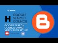How to create Google search Council ownership verification set-up official blog competition