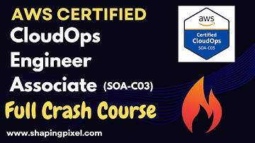 AWS Certified CloudOps Engineer Associate (SOA-C03) Full Crash Course