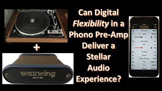 *Highly Recommended* Mind Blowing Features in a Phono Pre-Amp - Parks Audio WaxWing (Episode 197)