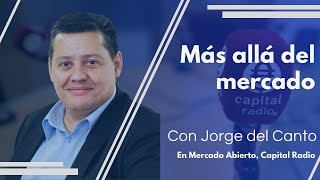 Entrevista En Mercado Abierto Conocemos Un Poco Mejor A Jorge Del Canto Y Su Trayectoria