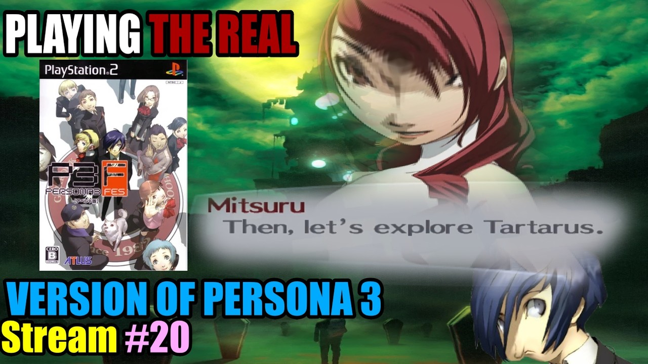 Persona 3 FES: PLAYING THE REAL VERSION OF THE GAME w/Friends(sometimes ...