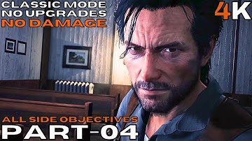 The Evil Within 2-[4K/60 fps] (Classic Mode , All Side Objectives , No Damage) 04 BEHIND THE CURTAIN
