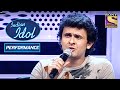 Sonu Nigam ने दिया Javed जी को Tribute | Indian Idol Season 2