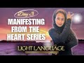 Manifesting From the Heart – Day 3/7: Worthiness & Receiving | Light Language Series
